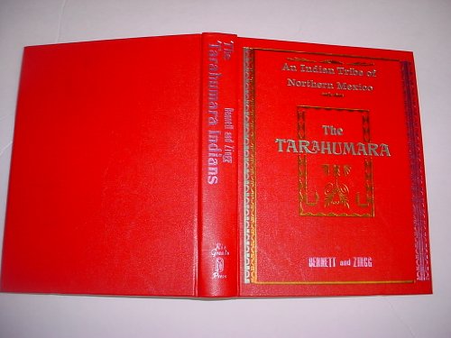 Imagen de archivo de The Tarahumara, an Indian tribe of northern Mexico a la venta por Inkberry Books