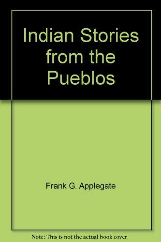 Indian stories from the Pueblos