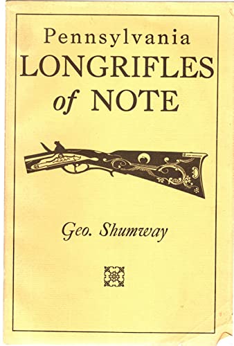 Pennsylvania longrifles of note (9780873870771) by Shumway, George