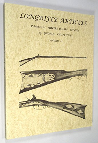 Stock image for Longrifle Articles Published in Muzzle Blasts 1965-2001, Volume Ii for sale by SecondSale