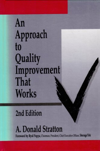 Beispielbild fr An Approach to Quality Improvement That Works : Implementing Quality Improvement in the 90's. 2nd Edition. zum Verkauf von Bingo Used Books