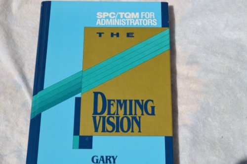 9780873891288: Deming Vision: Spc/Tqm for Administrators