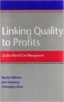 Stock image for Linking Quality to Profits: Quality-Based Cost Management for sale by SecondSale