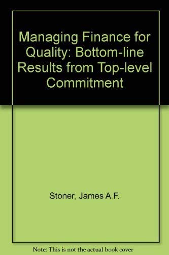 Stock image for Managing Finance for Quality: Bottom-Line Results from Top-Level Commitment for sale by Half Price Books Inc.