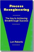 Beispielbild fr Process Reengineering: The Key to Achieving Breakthrough Success zum Verkauf von Wonder Book