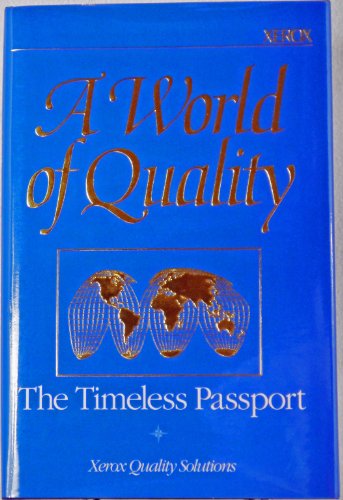 Imagen de archivo de A World of Quality: The Timeless Passport a la venta por SecondSale