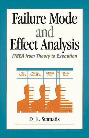 9780873893008: Failure Mode and Effect Analysis: Fmea from Theory to Execution