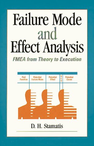 9780873893008: Failure Mode and Effect Analysis: FMEA from Theory to Execution