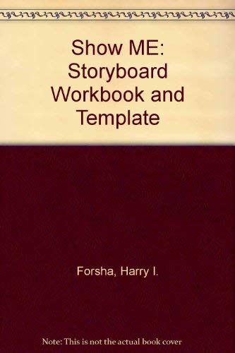 Beispielbild fr Show Me : Storyboard Workbook and Template zum Verkauf von Better World Books