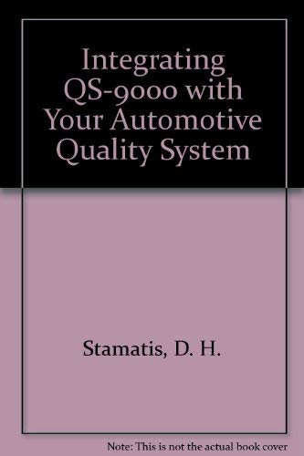 Stock image for Integrating Qs-9000 With Your Automotive Quality System for sale by HPB-Emerald