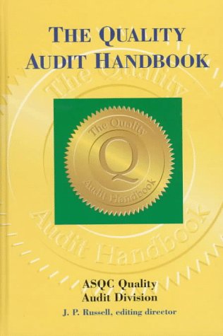 The Quality Audit Handbook ASQ Quality Audit Division