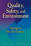 Imagen de archivo de Quality, Safety, and Environment : Synergy in the 21st Century a la venta por Better World Books