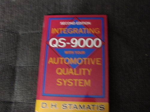 Stock image for Integrating Qs-9000 With Your Automotive Quality System for sale by Mt. Baker Books