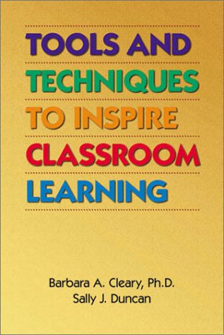 Stock image for Tools and Techniques to Inspire Classroom Learning for sale by ThriftBooks-Dallas