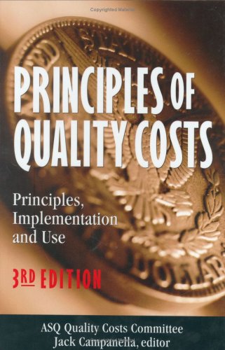 Beispielbild fr Principles of Quality Costs : Principles, Implementation and Use zum Verkauf von Better World Books