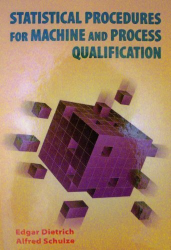9780873894470: Statistical Procedures for Machine and Process Qualification