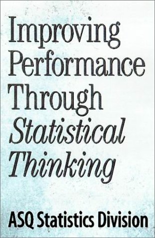Beispielbild fr Improving Performance Through Statistical Thinking zum Verkauf von Wonder Book