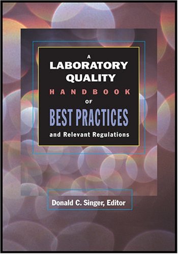 9780873894913: A Laboratory Quality Handbook of Best Practices and Relevant Regulations