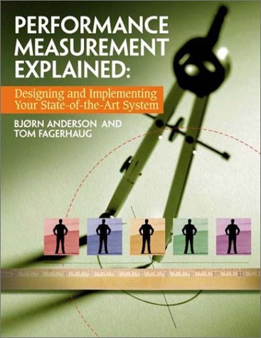 Beispielbild fr Performance Measurement Explained: Designing and Implementing Your State-of-the-Art System zum Verkauf von Libreria D'Agostino