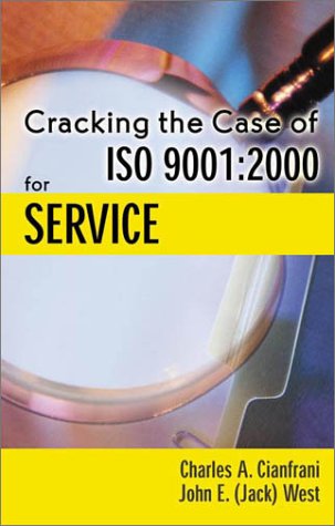 Stock image for Cracking the Case of ISO 9001:2000 for Service for sale by HPB-Red