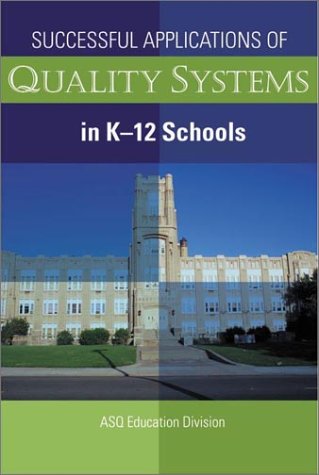 Imagen de archivo de Successful Applications of Quality Systems in K-12 Schools a la venta por Discover Books
