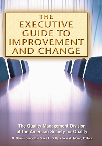 Stock image for The Executive Guide to Improvement and Change for sale by Better World Books