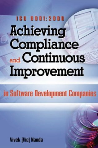 Beispielbild fr Iso 9001:2000 Achieving Compliance and Continuous Improvement in Software Development Companies zum Verkauf von Wonder Book