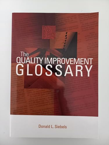 Beispielbild fr The Quality Improvement Glossary zum Verkauf von Books of the Smoky Mountains