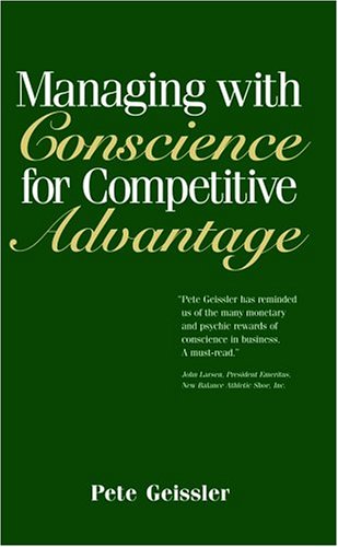 Beispielbild fr Managing with Conscience for Competitive Advantage zum Verkauf von HPB Inc.