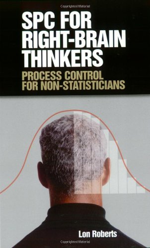 Beispielbild fr Spc for Right-Brain Thinkers: Process Control for Non-Statisticians zum Verkauf von Zoom Books Company