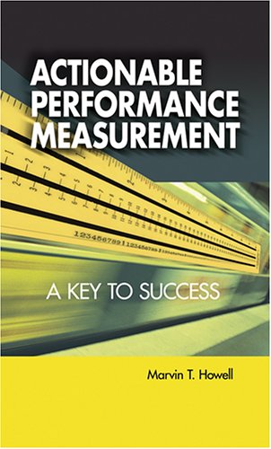 Stock image for Actionable Performance Measurement: A Key to Success for sale by SecondSale