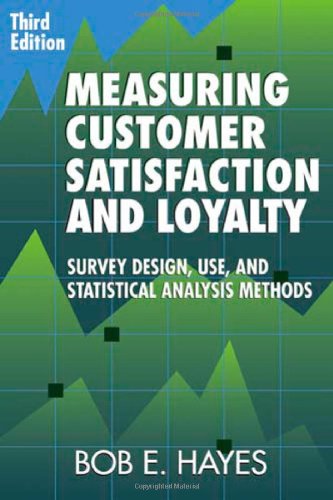 Stock image for Measuring Customer Satisfaction and Loyalty: Survey Design, Use, and Statistical Analysis Methods for sale by Books of the Smoky Mountains