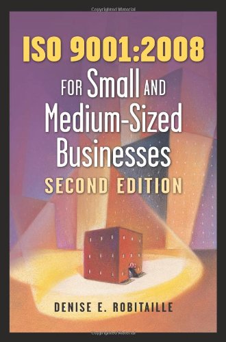 Beispielbild fr ISO 9001 : 2008 for Small and Medium-Sized Businesses zum Verkauf von Better World Books