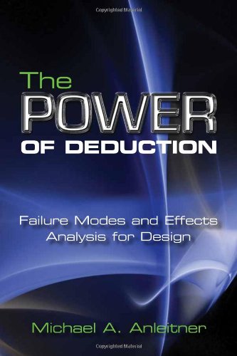 9780873897969: The Power of Deduction: Failure Modes and Effects Analysis for Design