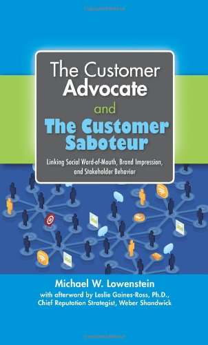 Beispielbild fr The Customer Advocate and The Customer Saboteur: Linking Social Word-of-Mouth, Brand Impression, and Stakeholder Behavior zum Verkauf von HPB-Red