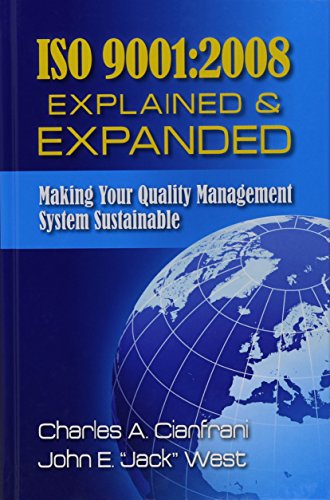 Stock image for ISO 9001:2008 Explained and Expanded: Making Your Quality Management System Sustainable for sale by HPB-Red