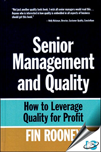 Stock image for Senior Management And Quality: How to Leverage Quality for Profit for sale by BooksRun