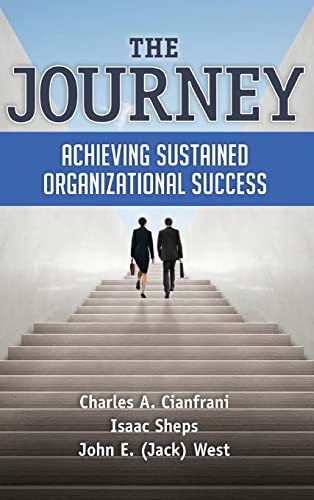 Stock image for The Journey: Achieving Sustained Organizational Success for sale by BooksRun