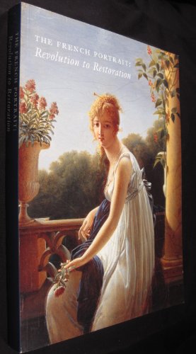 The French Portrait: Revolution to Restoration (9780873910552) by Oppenheimer, Margaret A.