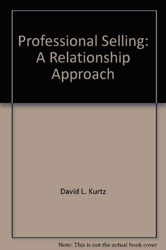 Beispielbild fr Professional Selling: A Relationship Approach zum Verkauf von A Squared Books (Don Dewhirst)