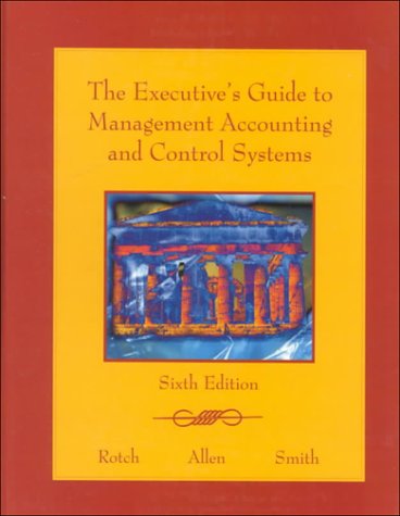 Stock image for The Executive's Guide to Management Accounting & Control Systems for sale by HPB-Red