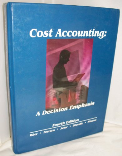 Imagen de archivo de Cost Accounting : A Decision Emphasis a la venta por Better World Books