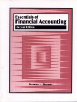 Essentials of Financial Accounting (9780873939324) by Strawser, Joyce A.; Strawser, Jeffrey W.; Strawser, Jerry R.; Strawser, Robert H.