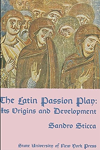 Stock image for The Latin Passion Play : Its Origins and Development for sale by Better World Books