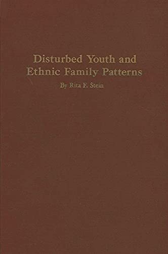 Stock image for Disturbed Youth and Ethnic Family Patterns for sale by Irish Booksellers