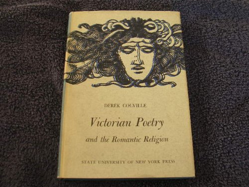 Stock image for Victorian Poetry and the Romantic Religion for sale by Liberty Book Shop