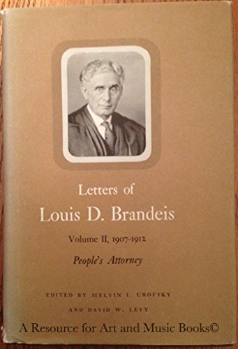 Stock image for Letters of Louis D. Brandeis : 1907-1912 People's Attorney for sale by Better World Books