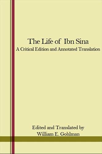 9780873952262: Life of Ibn Sina, The: A Critical Edition and Annotated Translation