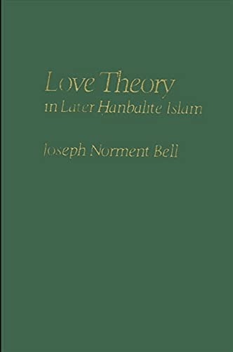 9780873952446: Love Theory in Later Hanbalite Islam