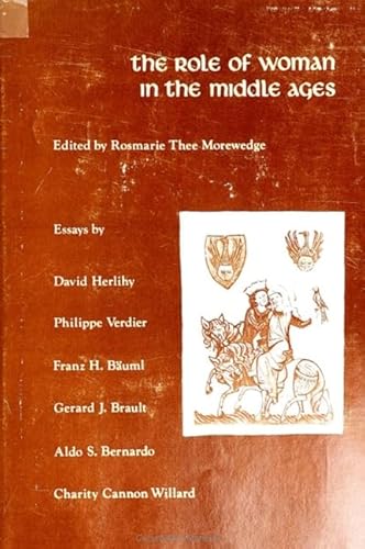 Imagen de archivo de The Role of Woman in the Middle Ages a la venta por Better World Books